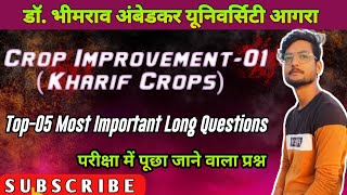 Crop Improvement1 kharif Crops Top05 Most Important Long Questions Bsc AG 5TH Sem dbrauvbspu [upl. by Lusty184]