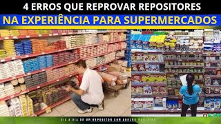 REPOSITOR  4 ERROS QUE REPROVAR NA EXPERIÊNCIA PARA REPOSITOR DE SUPERMERCADO [upl. by Asoj]