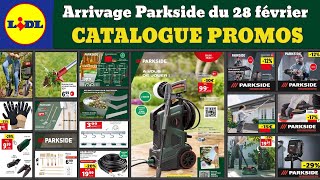 arrivage LIDL Parkside du 28 février ✅ Catalogue promos Jardin🔥bricolage outils Parkside Performance [upl. by Ajad]