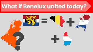 What if Benelux United Today [upl. by Weldon]