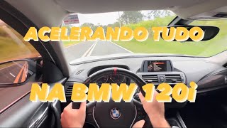 ACELERANDO TUDO NA ESTRADA COM A BMW 120i STAGE 2 POPS N BANGS ABSURDO [upl. by Atival792]