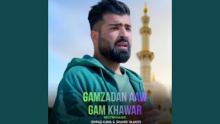 Gamzadan Aaw Gam Khawar [upl. by Henley474]