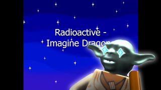 radioactive imagine dragons lyrics but lego yoda starts interrupting [upl. by Mcmillan]