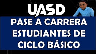 Pase a Carrera Estudiantes CICLO BÁSICO UASD [upl. by Nomyaw]