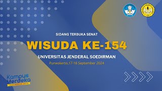 Sidang Terbuka Senat Wisuda Ke 154 UNSOED  Purwokerto 18 September 2024  Hari Ke 2 [upl. by Rosenkranz]