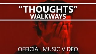 Walkways  Thoughts Official Lyrics Video [upl. by Saidee]