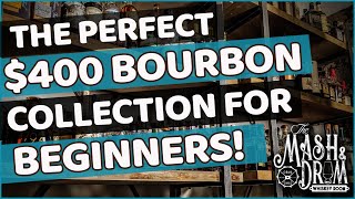 The Perfect 400 Bourbon Collection for Beginners [upl. by Malloy494]