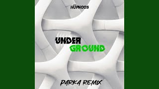 Underground PARKA Remix [upl. by Ativahs452]