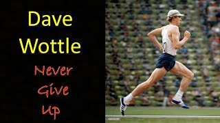 Dave Wottle  Never Give Up  1972 Olympic [upl. by Mendelsohn]