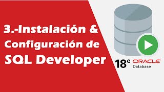 3 Instalación y Configuración de SQL Developer [upl. by Dang]