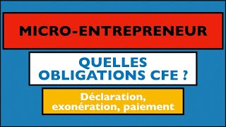 Micro et autoentrepreneurs devezvous payer la cotisation foncière des entreprises CFE [upl. by Nimra]