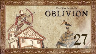 Lets Play Oblivion Modded  27  The Heist Begins [upl. by Sutsugua]