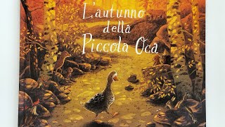 Lautunno della Piccola Oca  Storie di autunno per bambini  Parla di animali amicizia natura [upl. by Ely]