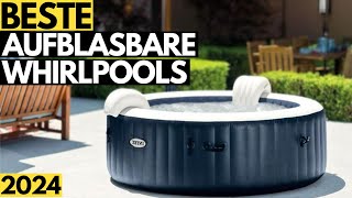 Aufblasbarer Whirlpool TEST 2024  Die 3 besten WHIRLPOOLS im Vergleich [upl. by Colette]