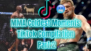 🐐🥶 MMA Coldest Moments TikTok Compilation Part 2 EP79 [upl. by Gelasias]