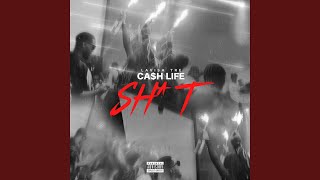 Cash Life Shit [upl. by Sansbury567]