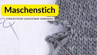 Maschenstich  Strickstücke unsichtbar verbinden  Stricken für Anfänger [upl. by Hercule481]