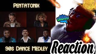 I HAD TO DANCE OMG Pentatonix 90s Dance Medley Reaction  THEY WENT CRAZY WITH THIS 🔥 [upl. by Ahsitruc]