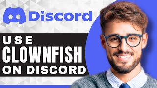 How to Use Clownfish Voice Changer  Discord For Beginners [upl. by Llerraj]