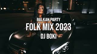 BALKAN PARTY FOLK MIX DJ BOKI [upl. by Ogeid]