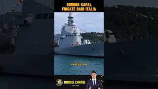 Borong Kapal Frigate Dari Italia military senjatamiliter army kekuatanmiliter [upl. by Vivian]