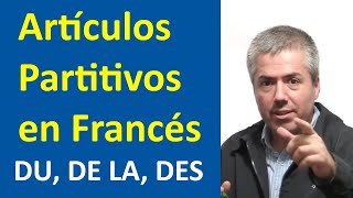 Du de la des Los artículos Partitivos en Francés  Curso de Francés Básico  Clase 21 [upl. by Einnahc]