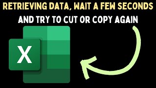 Fix Retrieving data Wait a few seconds and try to cut or copy again Error in Excel on Windows 11 [upl. by Issor249]