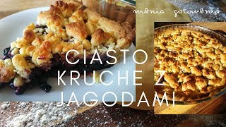 CIASTO KRUCHE Z JAGODAMI I KRUSZONKĄ [upl. by Gayelord]