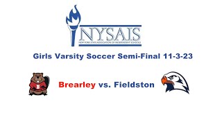 Brearley Varsity Soccer vs Fieldston NYSAISAA SemiFinal 11323 [upl. by Rosemarie905]