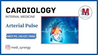 Arterial Pulse  cardiology  Internal Medicine  NEETPG INICET NEXT FMGE MEDISYNERGY YOGESH [upl. by Tenney]