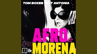 Morena feat Antonia Afro Rework  Black Edit [upl. by Nyleikcaj]