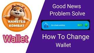 By Mistake Select On Chain wallet in Hamster Combat  How to change wallet in Hamster Combat [upl. by Olra]