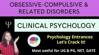 Obsessive Compulsive amp Related Disorders  Clinical Psychology Psychology Entrances Mind Review [upl. by Thrasher]