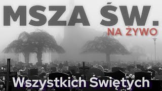 Uroczystość Wszystkich Świętych  01112023  MSZA NA ŻYWO [upl. by Murielle906]