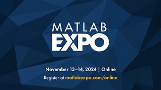 MATLAB EXPO 2024  November 13–14 2024 [upl. by Randa]