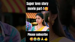 Super love story movie part1🥰🥰 views funny comedyfilms akashblogger hindi viralshort south [upl. by Hovey]