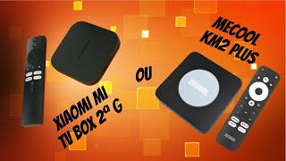 XIAOMI TV BOX 2Âª G ou MECOOL KM2 PLUS [upl. by Lampert]