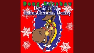 Dominick The Italian Christmas Donkey [upl. by Atiseret83]