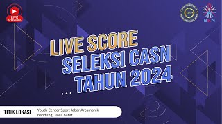 Live Score SKD CPNS 2024 Titik Lokasi Youth Center Sport Jabar Arcamanik Bandung  20 Oktober 2024 [upl. by Hteboj]