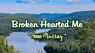 Broken Hearted Me  KARAOKE VERSION  As popularized by Anne Murray [upl. by Adien]