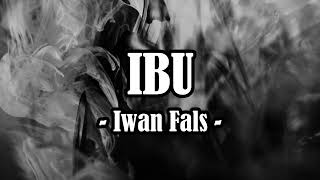 Iwan Fals  Ibu Lirik [upl. by Iegres989]