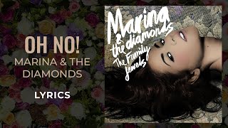 Marina and The Diamonds  Oh No LYRICS quotI feel like I’m the worstquot TikTok Song [upl. by Nujra]