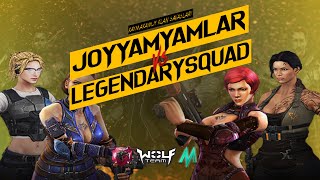 JOYYAMYAMLAR VS LEGENDARYSQUAD [upl. by Eannej]