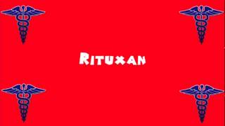 Pronounce Medical Words ― Rituxan [upl. by Eceinert603]