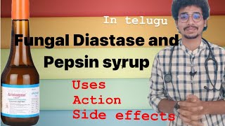 Fungal diastase and pepsin syrup complete details in Telugu by Dr Mukesh health syrup pharmacy [upl. by Enitsirt]