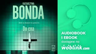 DO CNA  KATARZYNA BONDA  AUDIOBOOK PL [upl. by Wolenik]