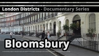 London Districts Bloomsbury Documentary [upl. by Osmond]