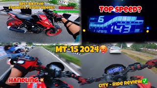 Mt15 ride review 2024  power test  Top speed🚀 [upl. by Harbard671]