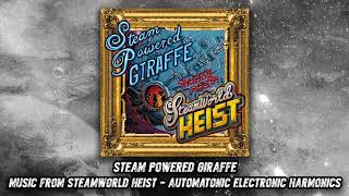 Steam Powered Giraffe  Automatonic Electronic Harmonics Audio SteamWorld Heist Version [upl. by Ocirrej]