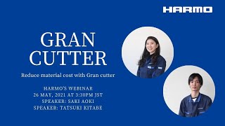 HARMOs Webinar｜Reduce material cost with Gran cutter [upl. by Thedric]